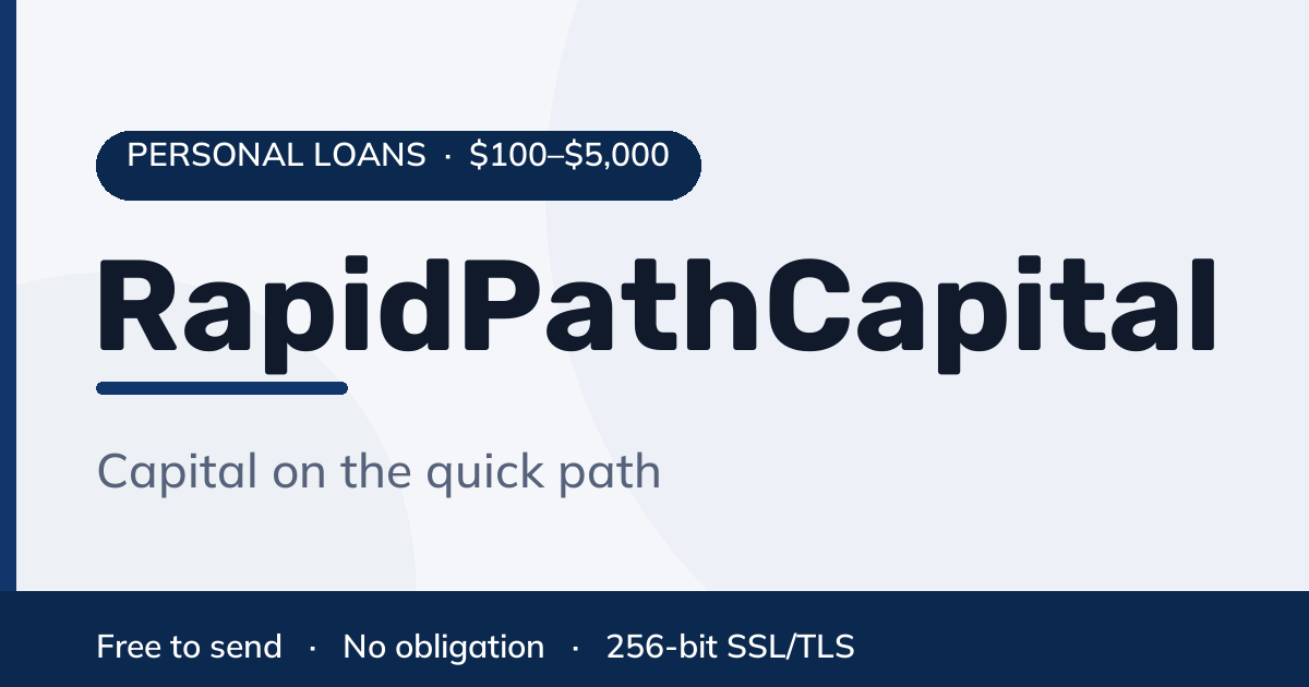 RapidPathCapital — Personal Loans $100 to $5,000 | A Quicker Path